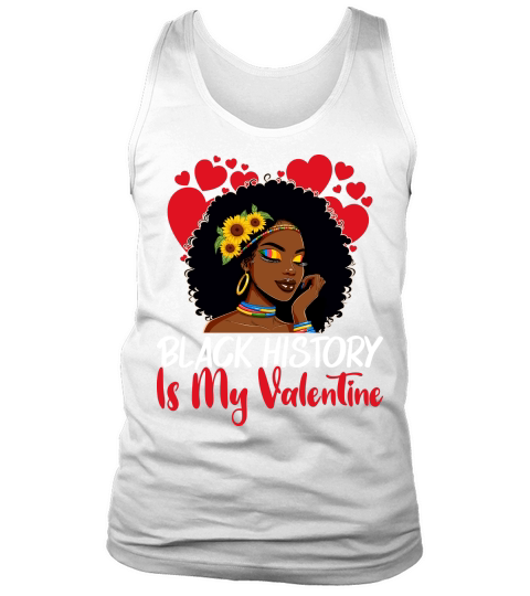 black history is my valentine 19 Tank Top Unisex