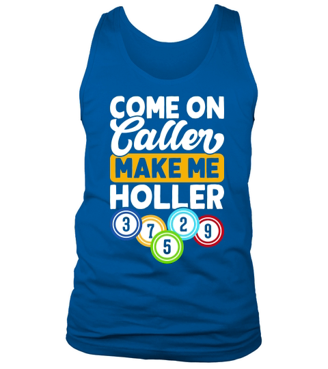 Casino Vintage Bingo make me Holler Tank Top Unisex