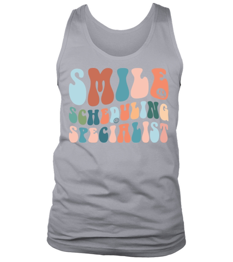 Smile Scheduling Specialist Tank Top Unisex