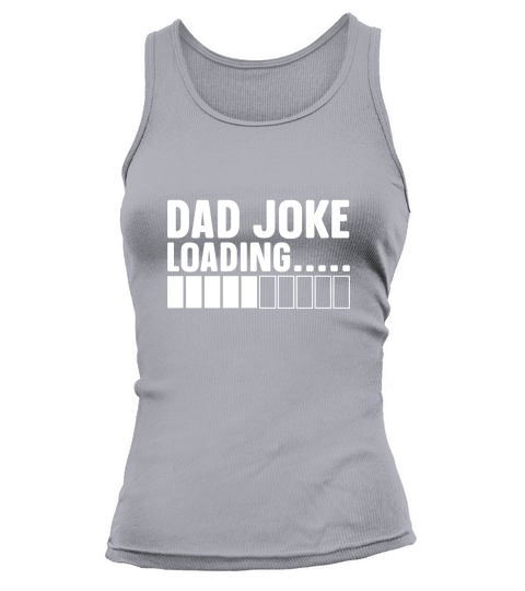 Dad Joke Loading 03 Tank top Woman