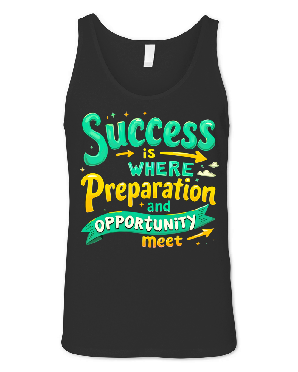 Success Is Where Preparation And Opportunity Meet Unisex Jersey Tank
