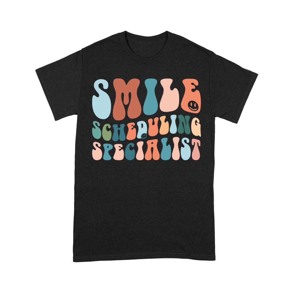Smile Scheduling Specialist Unisex T-Shirt