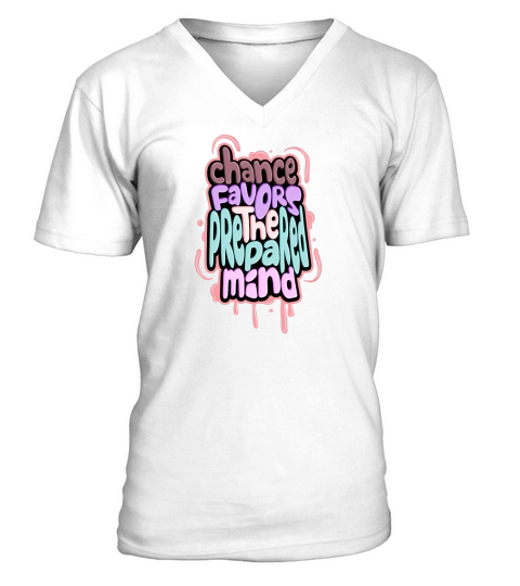 Chance favors the prepared mind V-Neck T-shirt