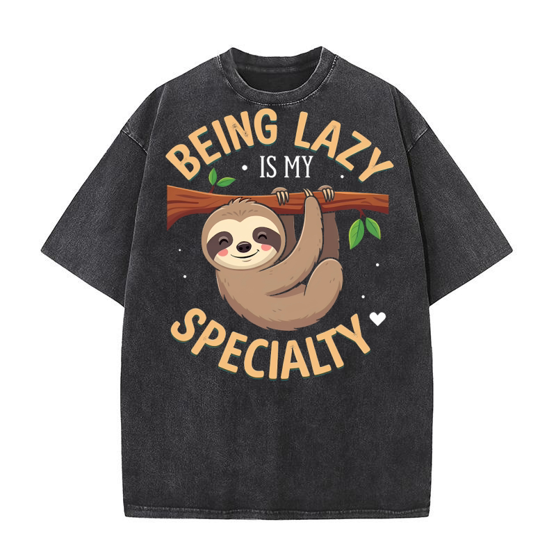 Being Lazy Is My Specialty Washed T-Shirt