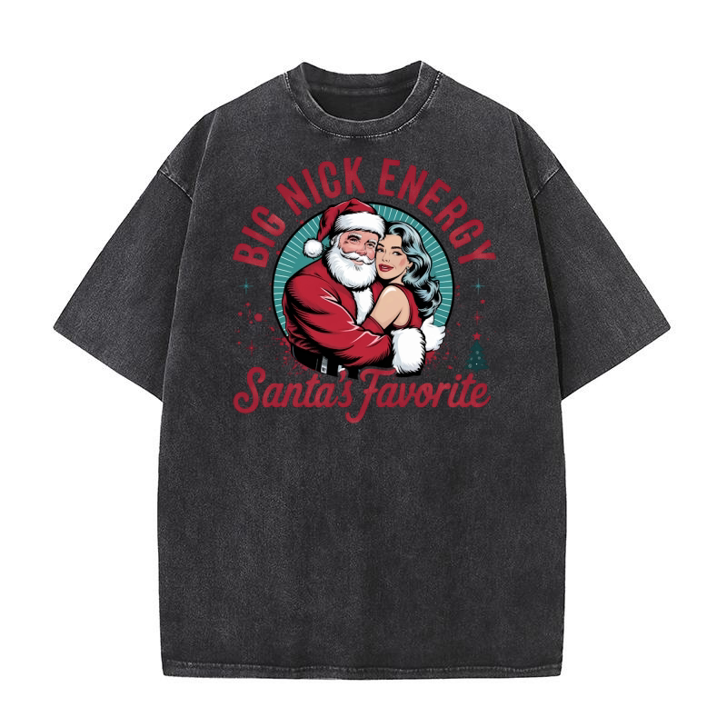 Big nick energy santas favorite Washed T-Shirt
