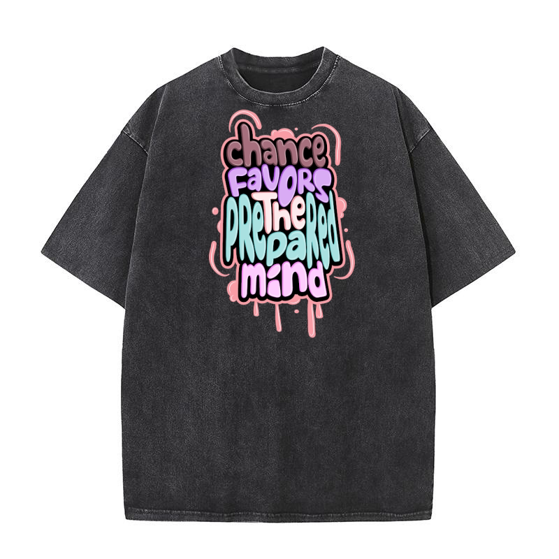 Chance favors the prepared mind Washed T-Shirt