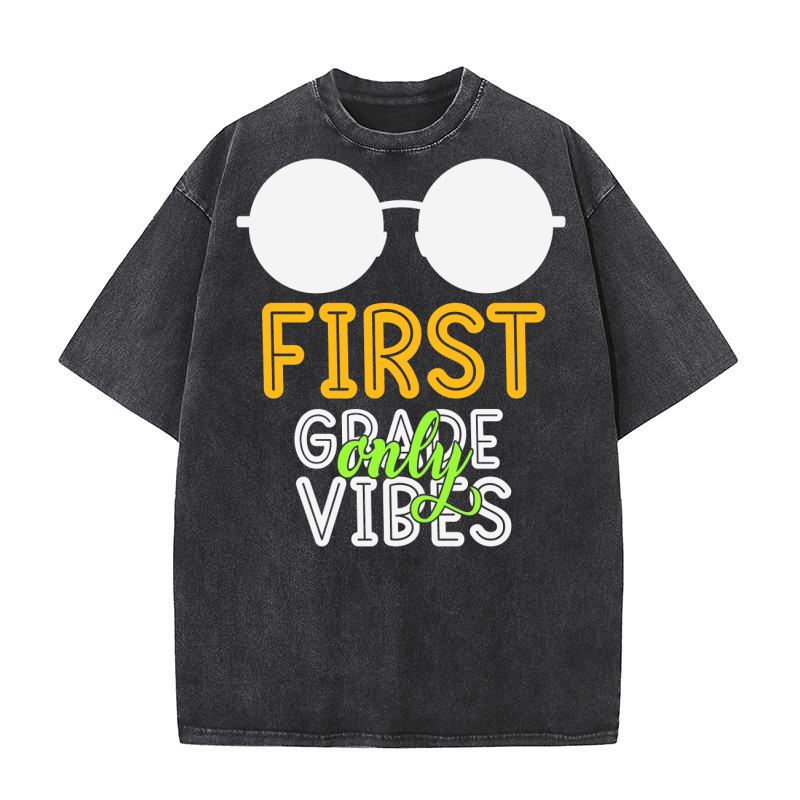 First grade only vibes Washed T-Shirt