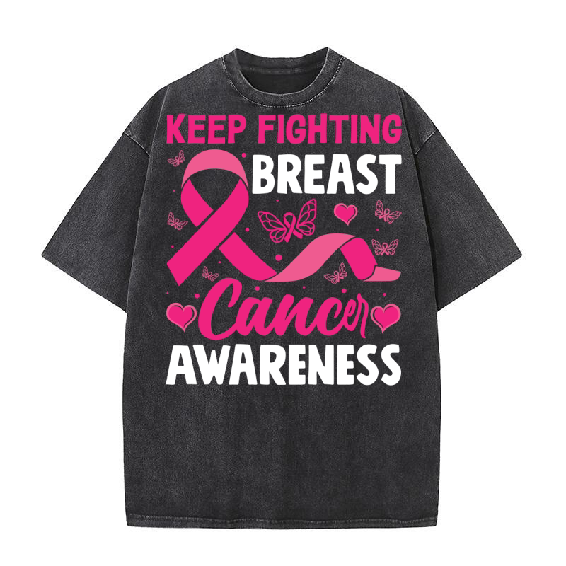 keep fighting breast cancer Awareness 2 Washed T-Shirt