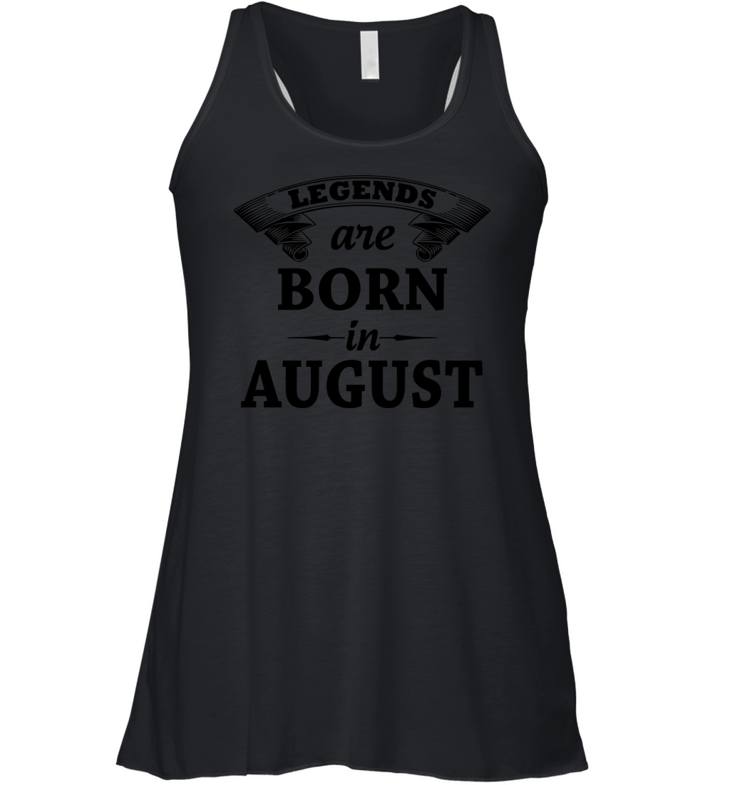 Legends are Born in August Women's Flowy Tank Top