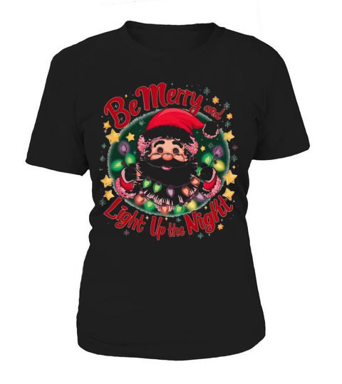 Be merry and light up the night 02 Women's T-Shirt