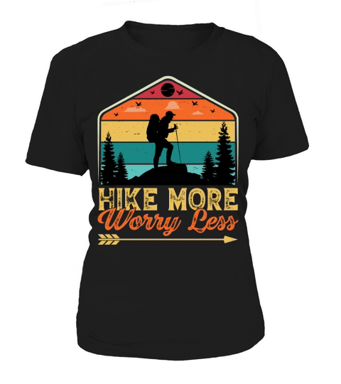 Hike More Worry Less Hiking T Shirt Design (1) Women's T-Shirt