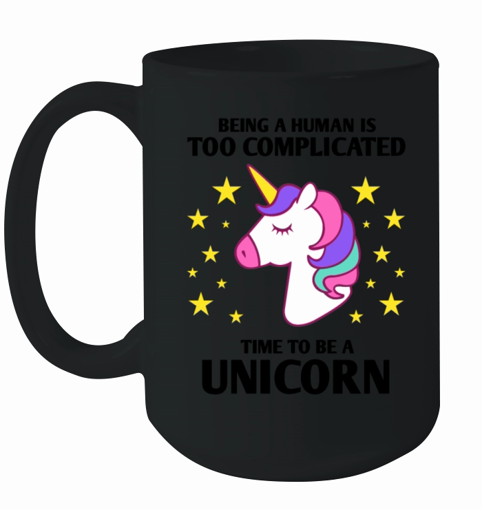 Time to be a unicorn Ceramic Mug