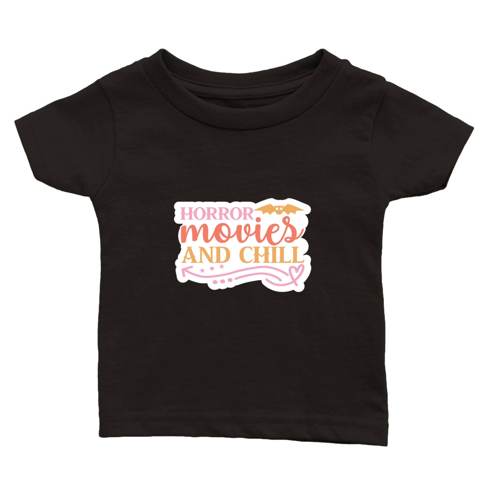 Horror movies and chill Classic Baby Crewneck T-shirt