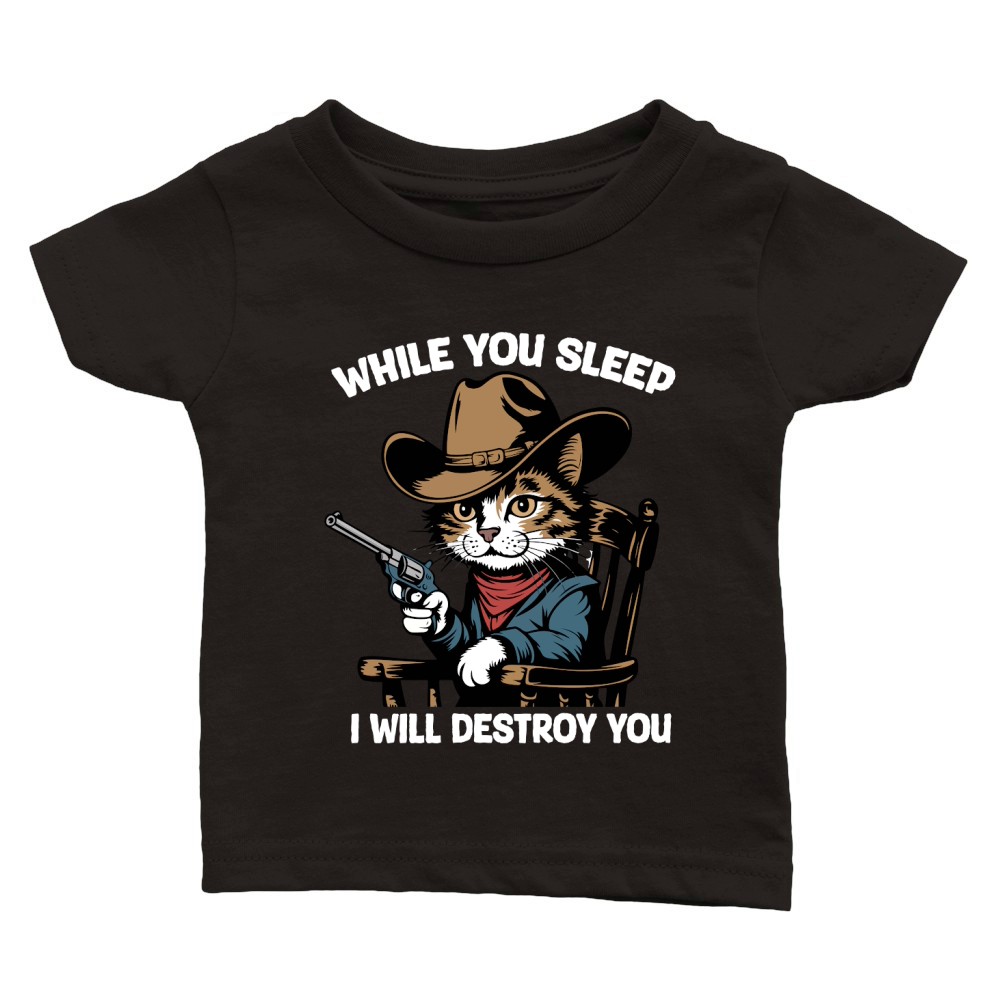 WHILE YOU SLEEP I WILL DESTROY YOU Classic Baby Crewneck T-shirt