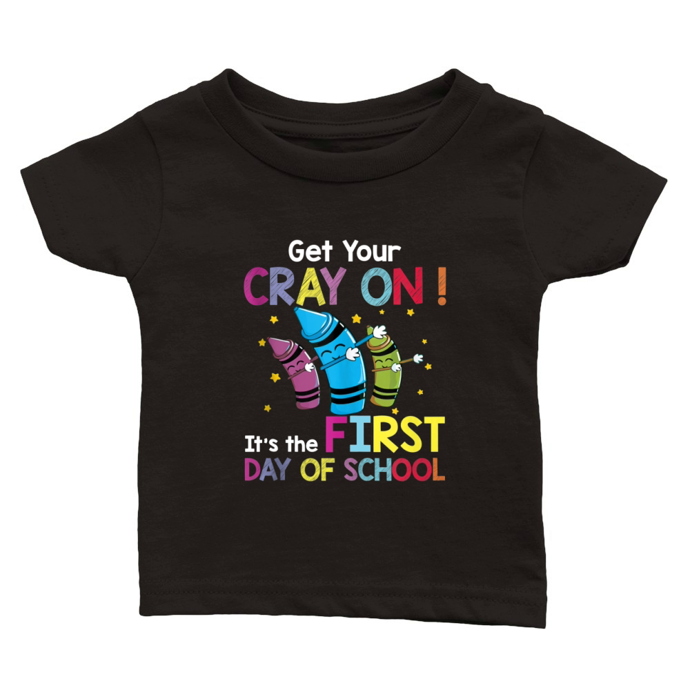 Womens Get your crayon its first day of school back to school Classic Baby Crewneck T-shirt