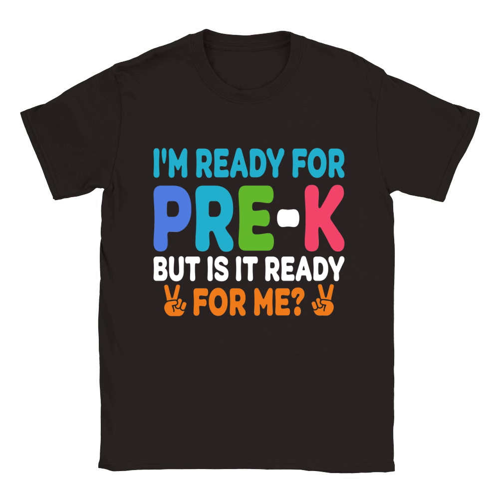 Im Ready for PRE K But is it ready For me Classic Kids Crewneck T-shirt