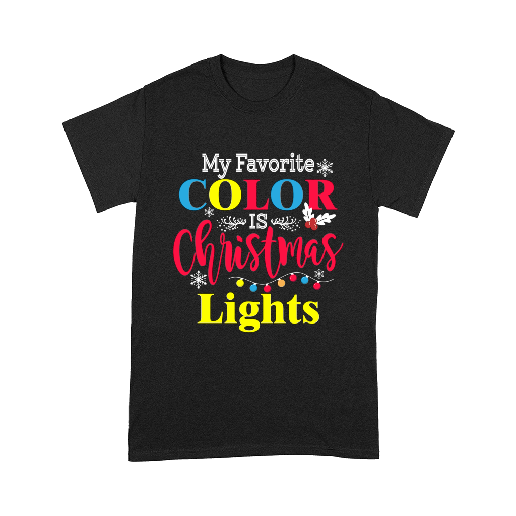My Favorite Color Is Christmas Lights Comfort T-shirt