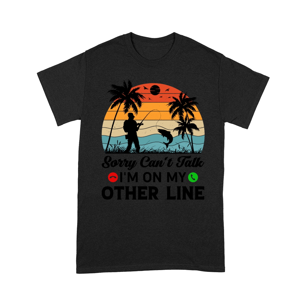 Sorry Cant Talk Im On My Other Line Fishing T Shirt Design (3) Comfort T-shirt