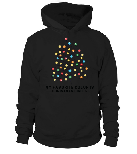 My favorite color is Christmas lights Hoodie Unisex