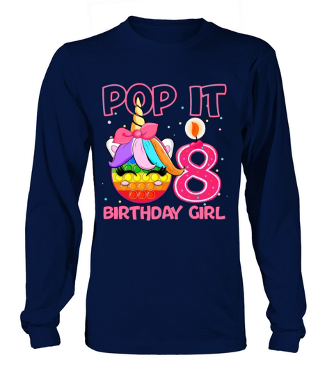 Birthday Girl Pop It 8th Birthday Unicorn Fidget Long sleeved Unisex