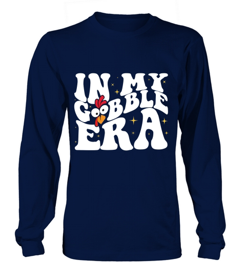 In My Gobble Era Turkey 5 Long sleeved Unisex