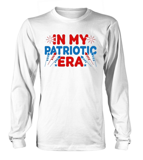 In MY Patriotic Era 02 Long sleeved Unisex