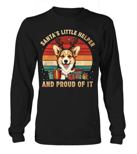 Santas Little Helper And Proud Of It Corgi Christmas Long sleeved Unisex