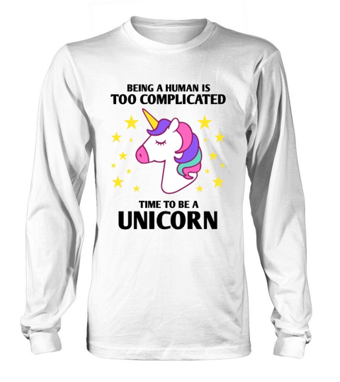 Time to be a unicorn Long sleeved Unisex