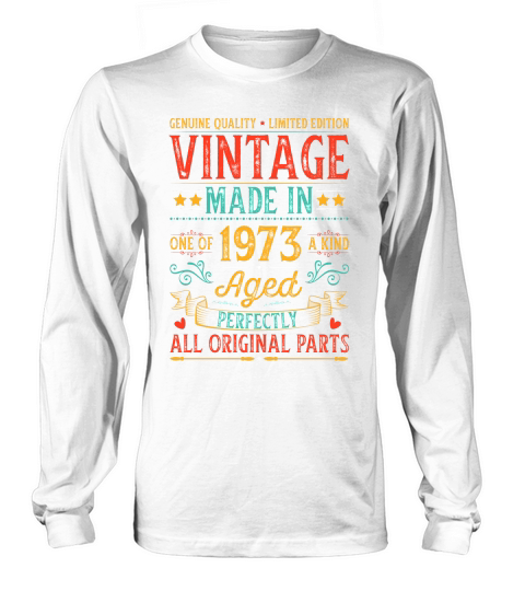 Vintage Made In 1973 Birthday T Shirt Design (1) Long sleeved Unisex