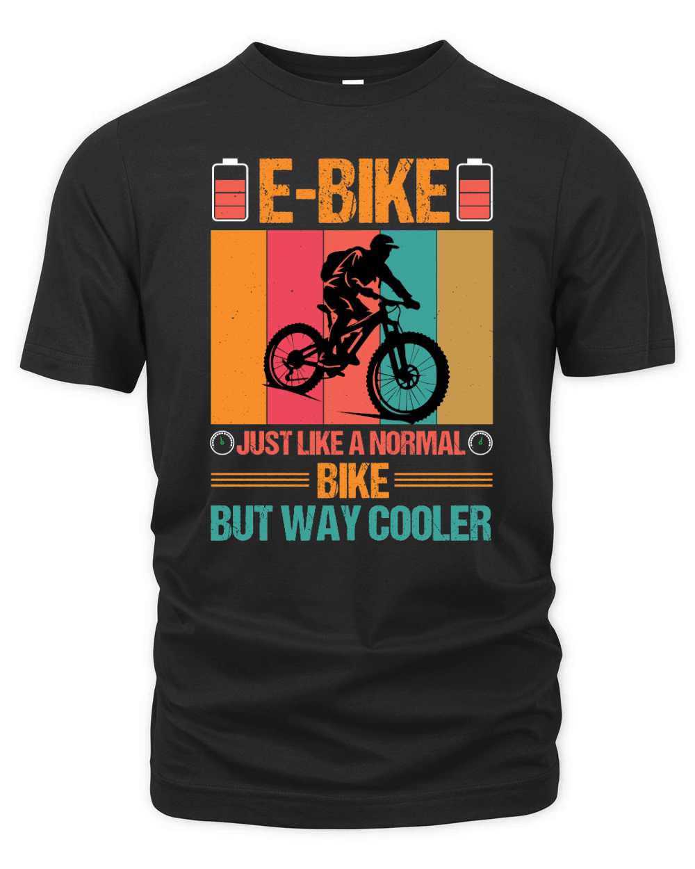 E Bike Just Like a Normal Bike But Way Cooler  2 Organic Unisex T-shirt
