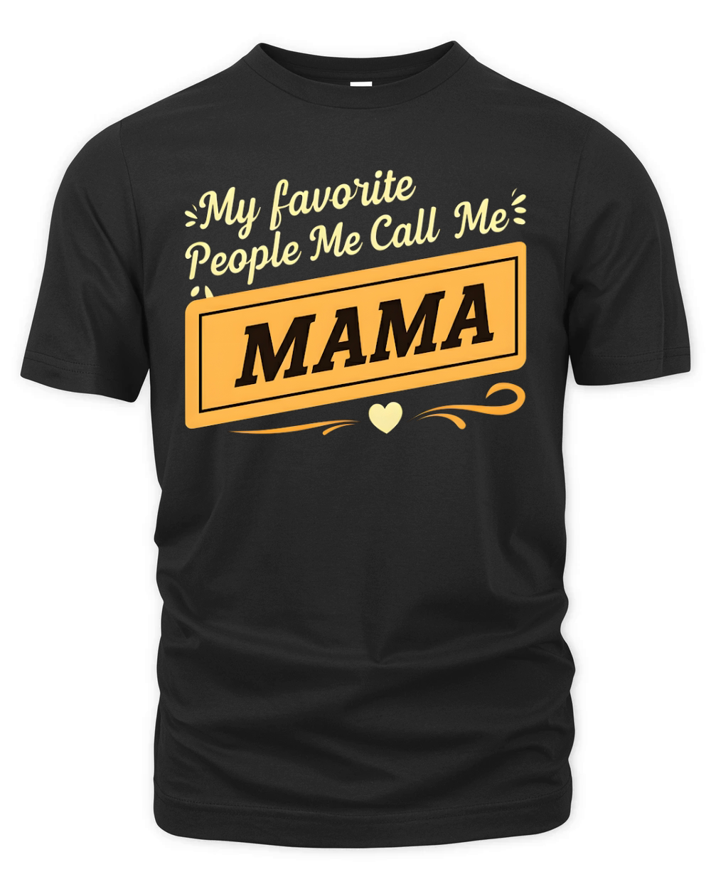 My Favorite People Call Me Mama 02 Organic Unisex T-shirt