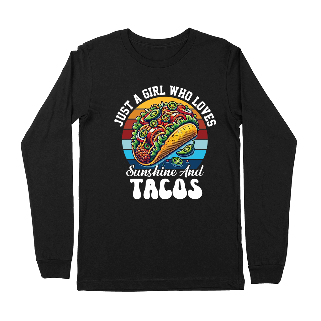 Just a girl who loves Sunshine and Tacos Premium Long Sleeve