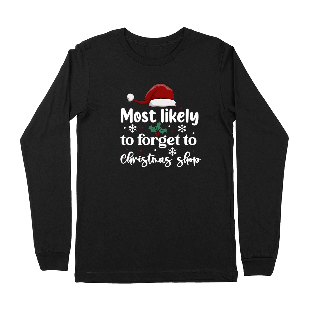 Most Likely To Forget To Christmas Shop Premium Long Sleeve