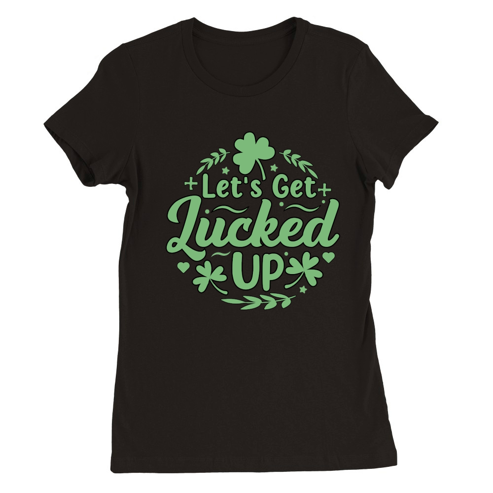 lets get locked up t shirt design Premium Womens Crewneck T-shirt