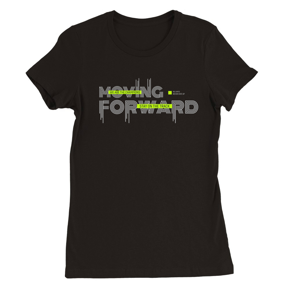 Moving Forward 1 Premium Womens Crewneck T-shirt