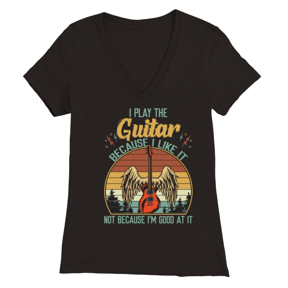 I Play The Guitar Because I Like It Vintage Premium Womens V-Neck T-shirt