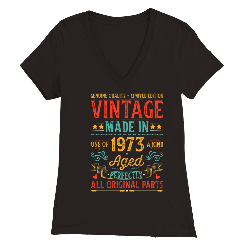 Vintage Made In 1973 Birthday T Shirt Design (1) Premium Womens V-Neck T-shirt