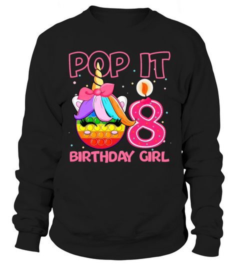 Birthday Girl Pop It 8th Birthday Unicorn Fidget Sweatshirt Unisex