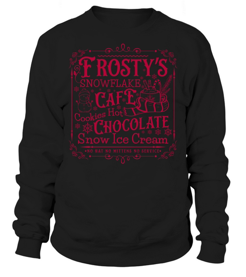 frostys Snowflake Cafe cookies Vintage  Christmas 300 Sweatshirt Unisex