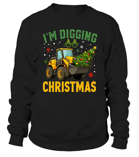 Im digging christmas Sweatshirt Unisex