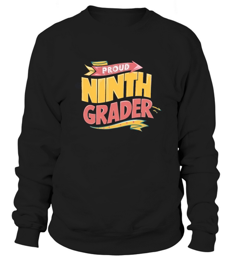 Proud ninth grader 02 Sweatshirt Unisex