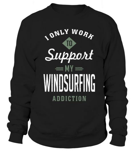 Windsurfing Addiction Sweatshirt Unisex