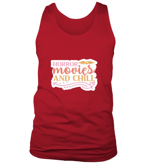 Horror movies and chill Tank Top Unisex
