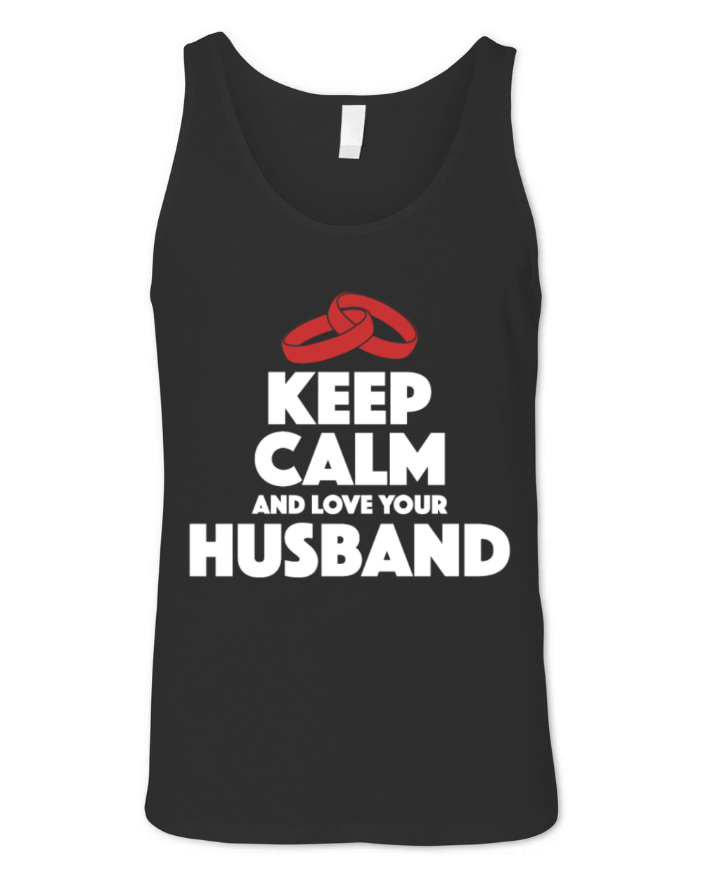 Love Your Husband Funny Gift Unisex Jersey Tank