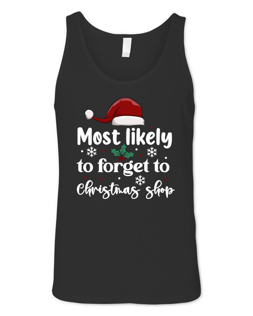 Most Likely To Forget To Christmas Shop Unisex Jersey Tank