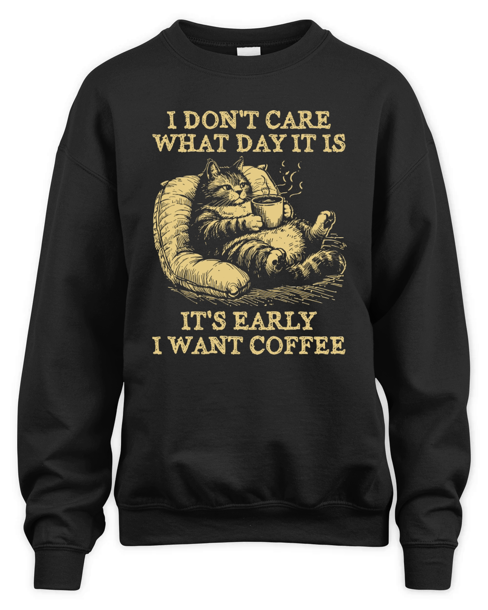 Cat Don’t Care Just Want Coffee D Yellow Unisex Premium Crewneck Sweatshirt