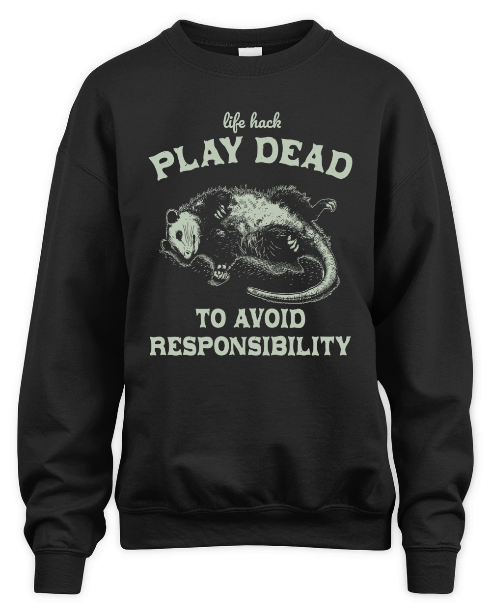 Life hack Play Dead To Avoid D Retro Green Unisex Premium Crewneck Sweatshirt
