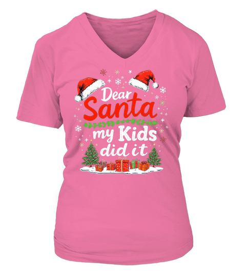 Dear Santa my kids did it V-neck T-Shirt Woman