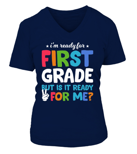 Im Ready For First Grade V-neck T-Shirt Woman