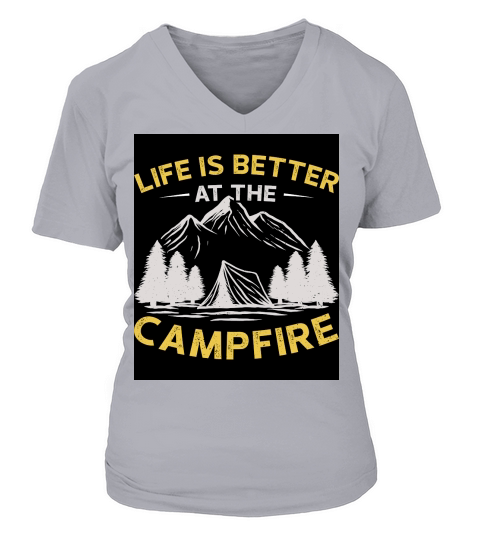 Life is better at the campire V-neck T-Shirt Woman